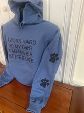 Load image into Gallery viewer, " I Work Hard with 2 Paw Prints" Hoodie: Blue Denim