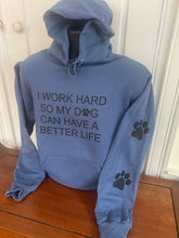 Load image into Gallery viewer, " I Work Hard with 2 Paw Prints" Hoodie: Blue Denim