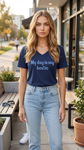 Load image into Gallery viewer, my dog is my bestie: Navy V-Neck