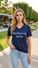 Load image into Gallery viewer, my dog is my bestie: Navy V-Neck