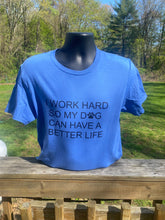 Load image into Gallery viewer, Unisex " I Work Hard "- Periwinkle Blue Crew Neck