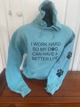 Load image into Gallery viewer, " I Work Hard with 2 Paw Prints" Hoodie: Sage
